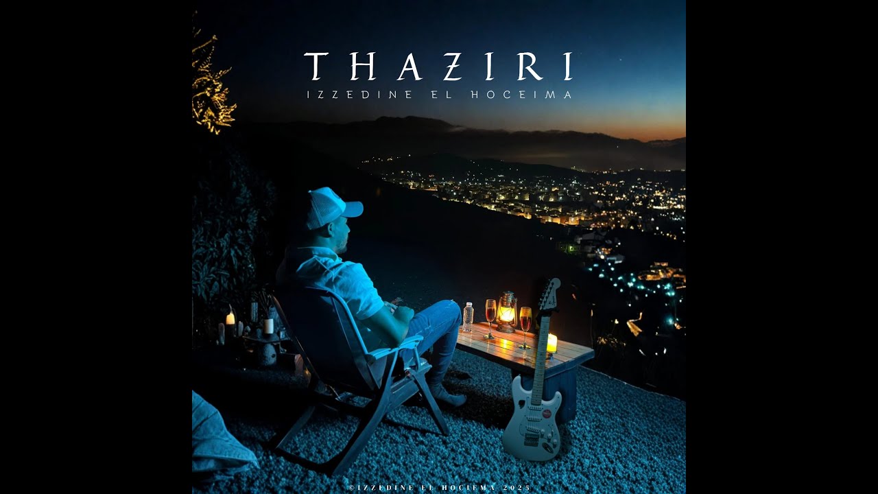 Izzedine El Hoceima - THAZIRI (Official Music Video) 2025