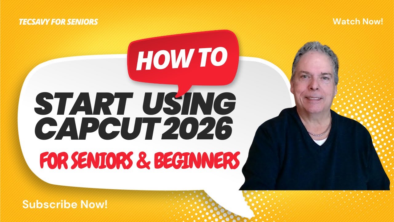 How to use CapCut 2026 for Beginners & Seniors