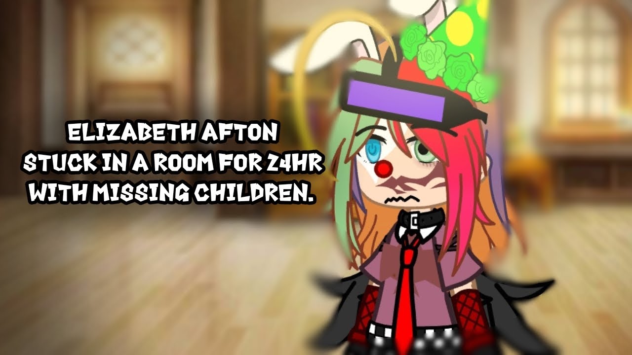 Elizabeth Afton stuck in a room for 24hr with Missing Children (Vanbeth and Glamrock Charlie AU)