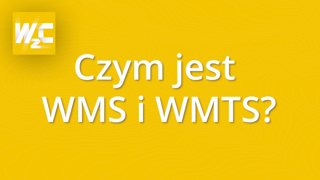 Czym jest WMS i WMTS?