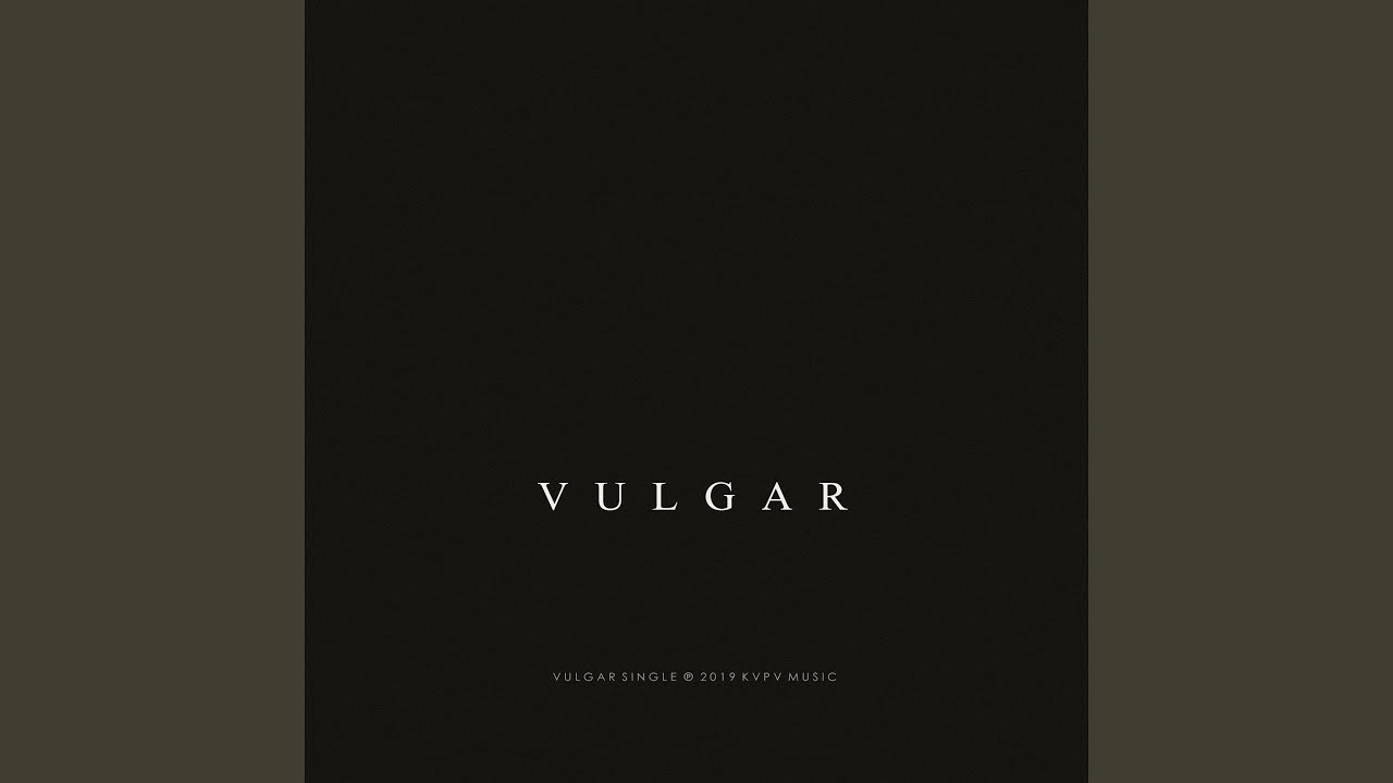 Vulgar (Original Mix)