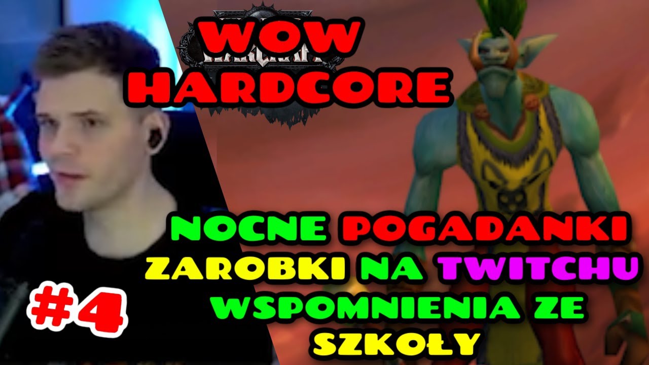 GUCIO I WOW HARDCORE #4 NOCNE POGADANKI | WSPOMNIENIA ZE SZKOŁY |ZAROBKI NA TWITCHU #gucio #guciowow