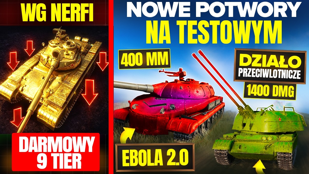 NERF DARMOWEGO 9 TIERU! NOWA EBOLA 2.0, POLSKI KRĄŻOWNIK, DZIAŁKO PRZECIWLOTNICZE i WTF AUF E100!