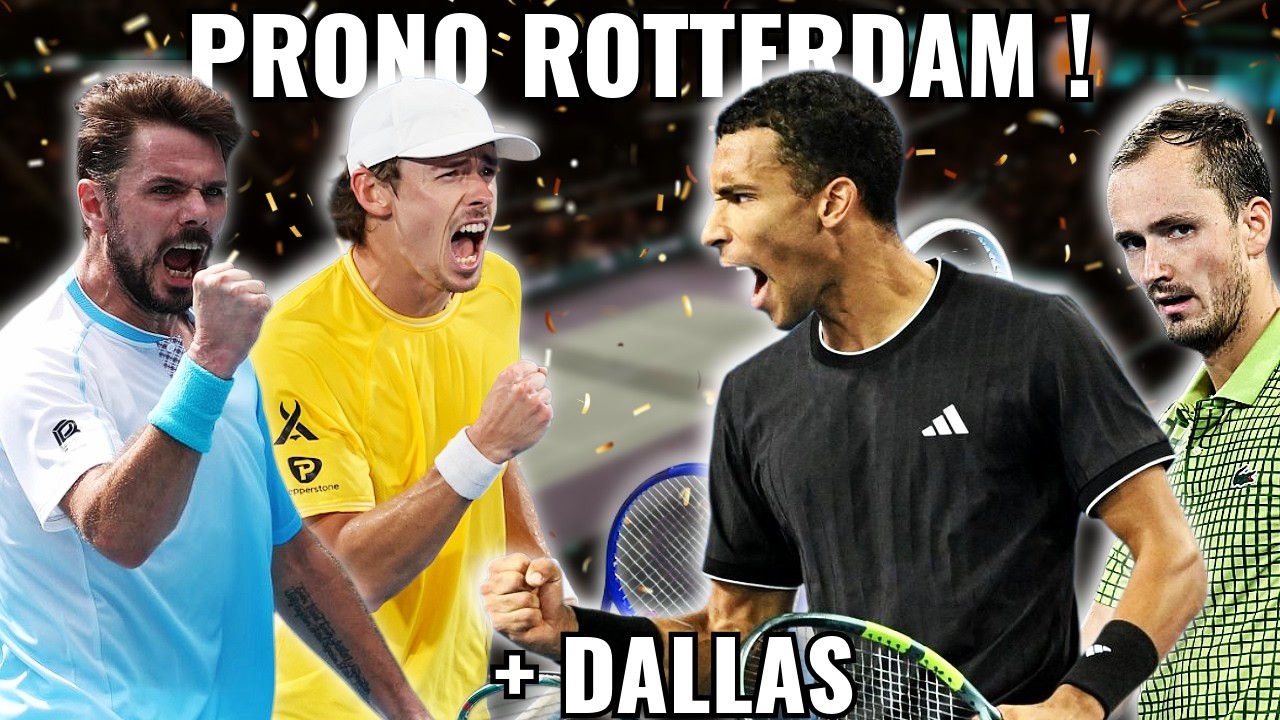 🔮ATP 500 de Rotterdam : mes pronos ! De Minaur enfin titré ? Félix encore injouable ? + Dallas ! 