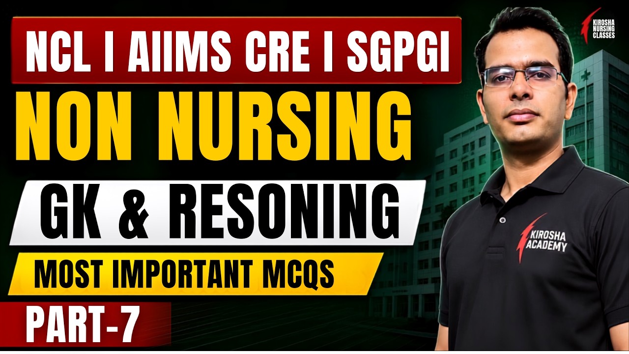 NCL Staff Nurse, AIIMS CRE & SGPGI 2026 | GK and RESONING Most Important MCQs for Exam