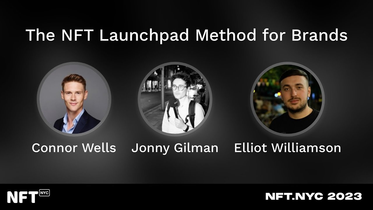 The NFT Launchpad Method for Brands - Panel at NFT.NYC 2023