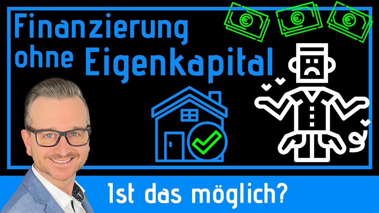 Baufinanzierung ohne Eigenkapital