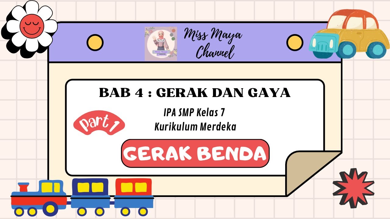 BAB 4 : GERAK DAN GAYA | Part 1 : GERAK BENDA | IPA SMP Kelas 7 Kurikulum Merdeka