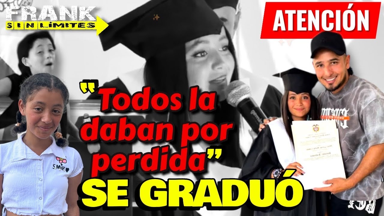“TODOS LA DABAN POR PERDIDA” Se graduó, Hoy es bachiller / #franksinlimites