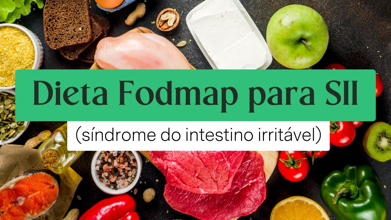 Dieta FODMAP e SII - Síndrome do intestino irritável