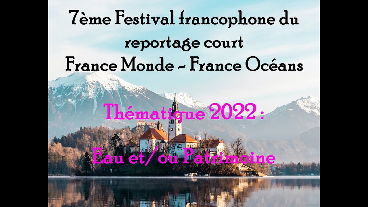Remise des Prix du 7ème Festival francophone du reportage court France Monde - France Océans