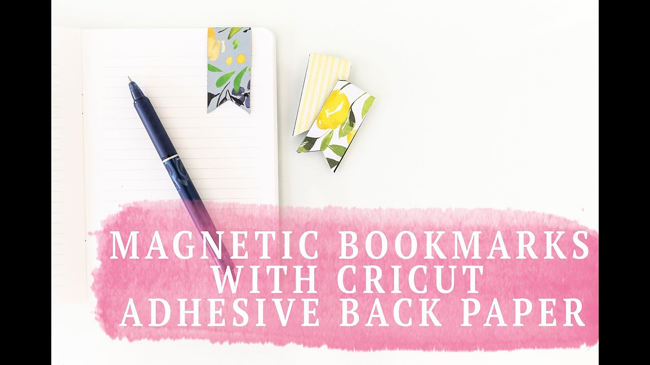 Magnetic Bookmarks With Cricut Adhesive Backed Paper!