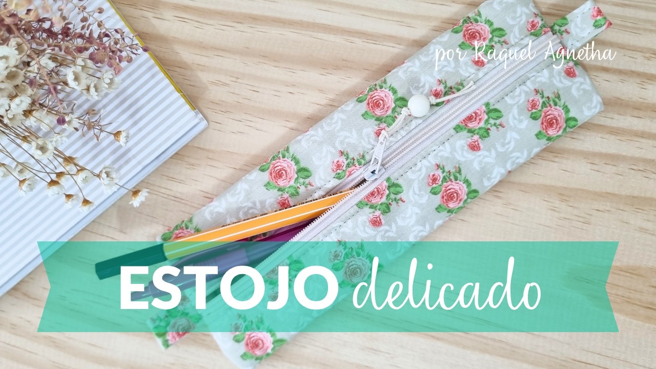 Como fazer um estojo escolar simples | Raquel Nogueira