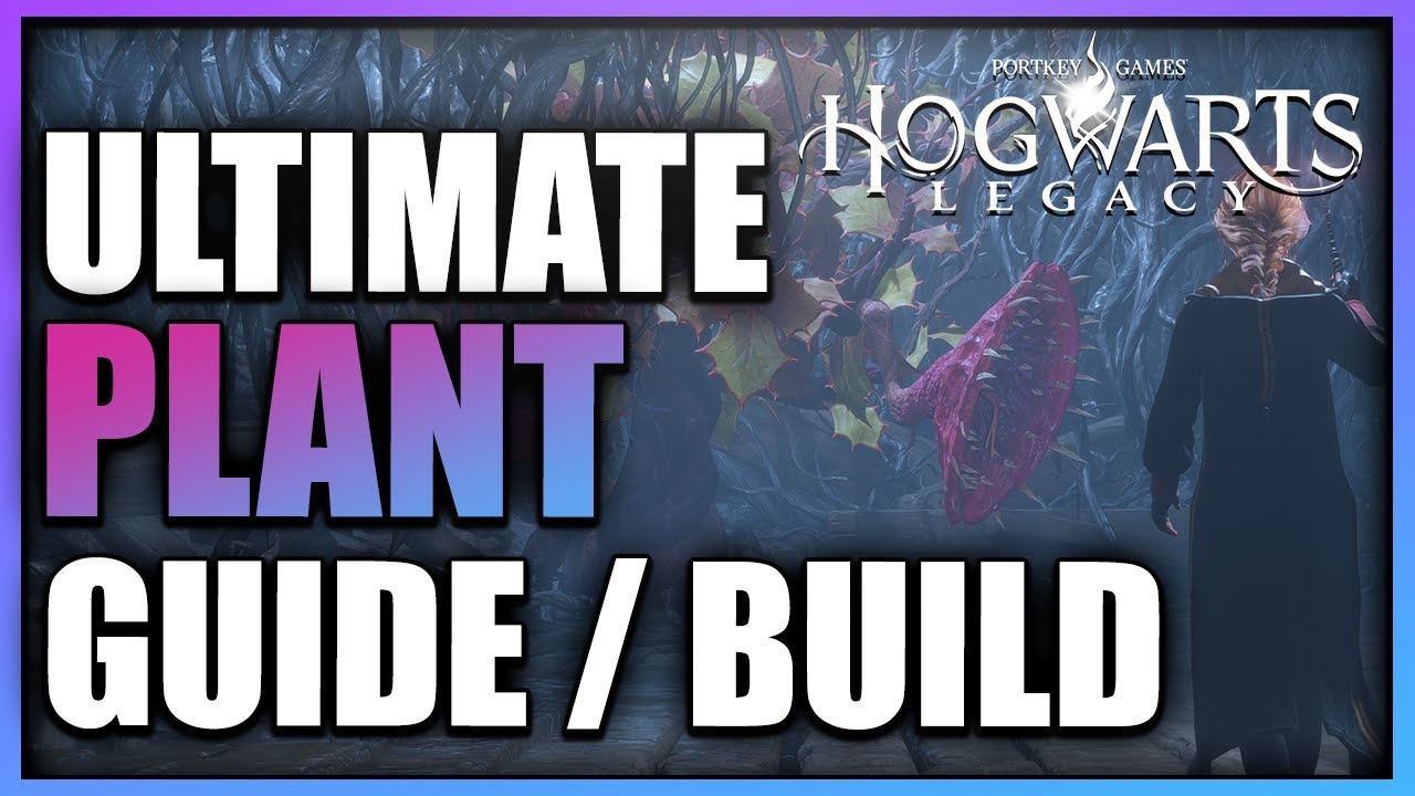 Best PLANT Build in Hogwarts Legacy | Guide / Build
