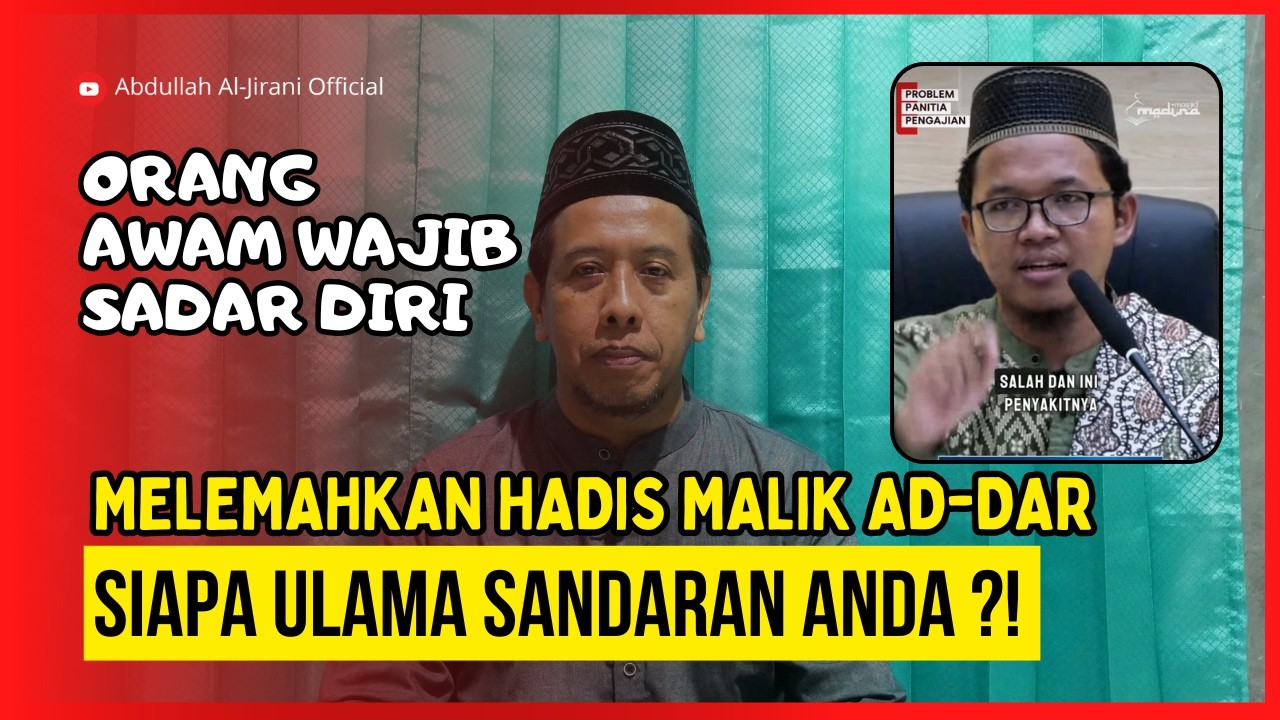 Orang awam tidak punya kapasitas melemahkan hadis | Ustadz Abdullah Al Jirani