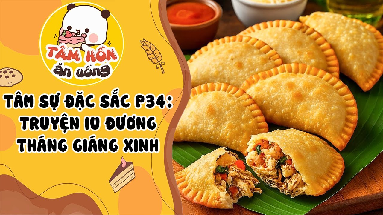 TÂM SỰ ĐẶC SẮC P34✨TỔNG HỢP TRUYỆN IU ĐƯƠNG THÁNG GIÁNG XINH✨Tâm Hồn Ăn Uống