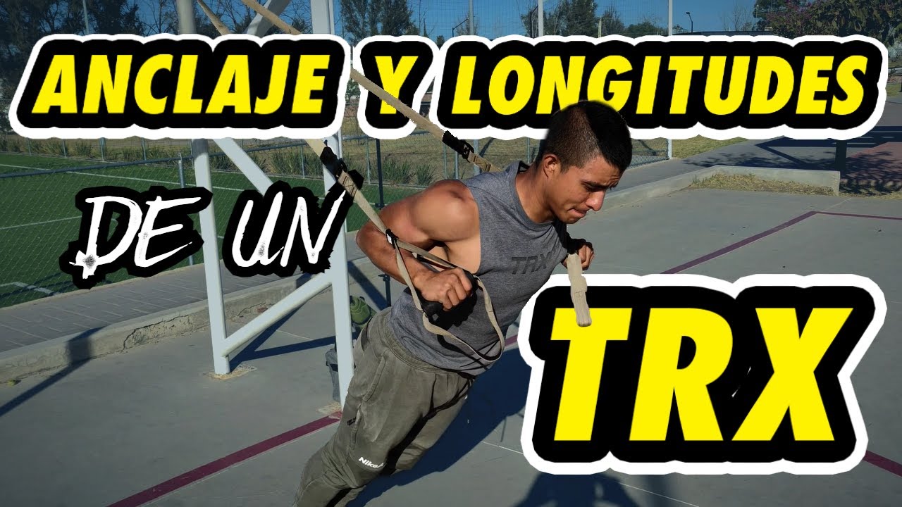 APRENDE A USAR UN TRX | ANCLAJE Y LONGITUDES