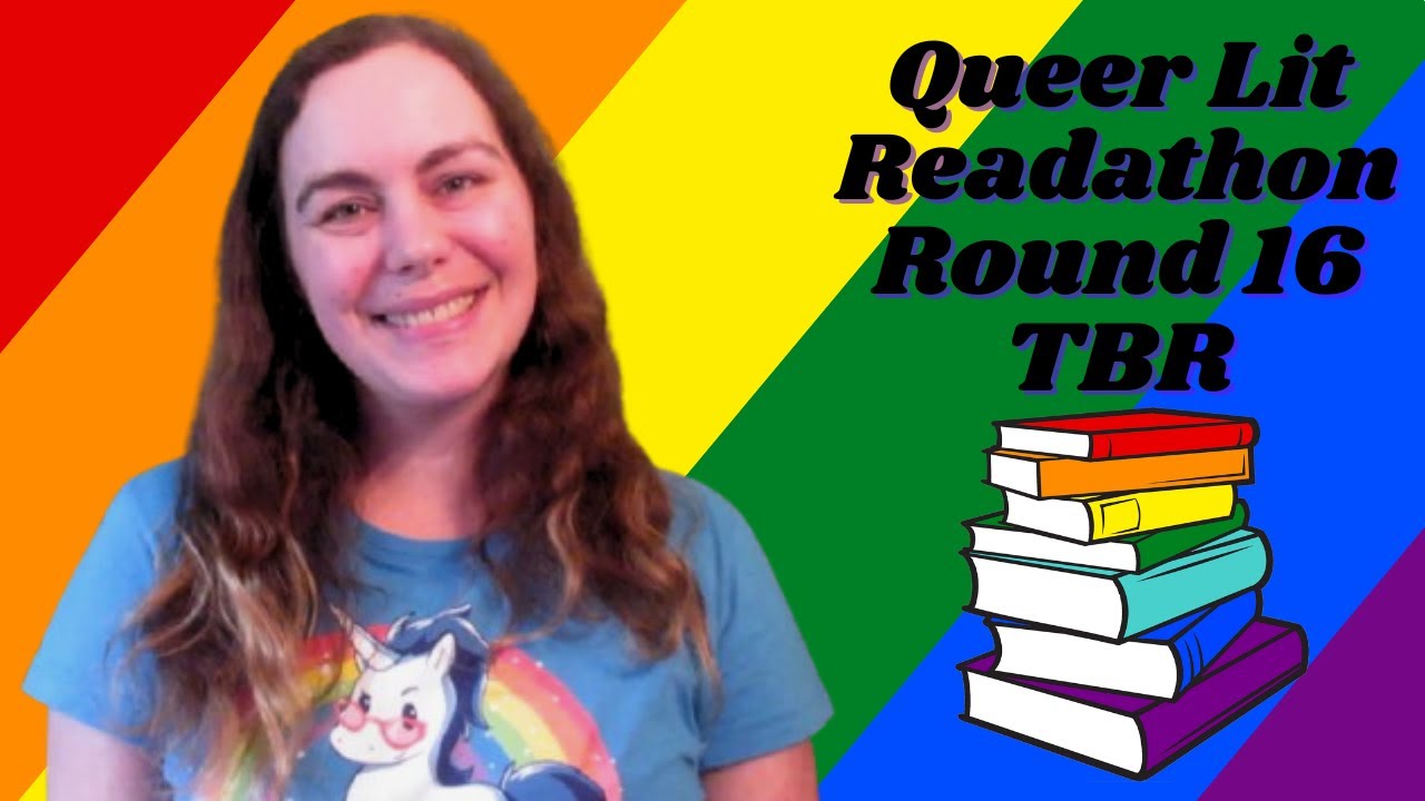 Queer Lit Readathon | Round 16 TBR [CC]