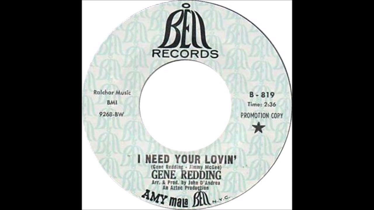 GENE REDDING   I Need Your Lovin'