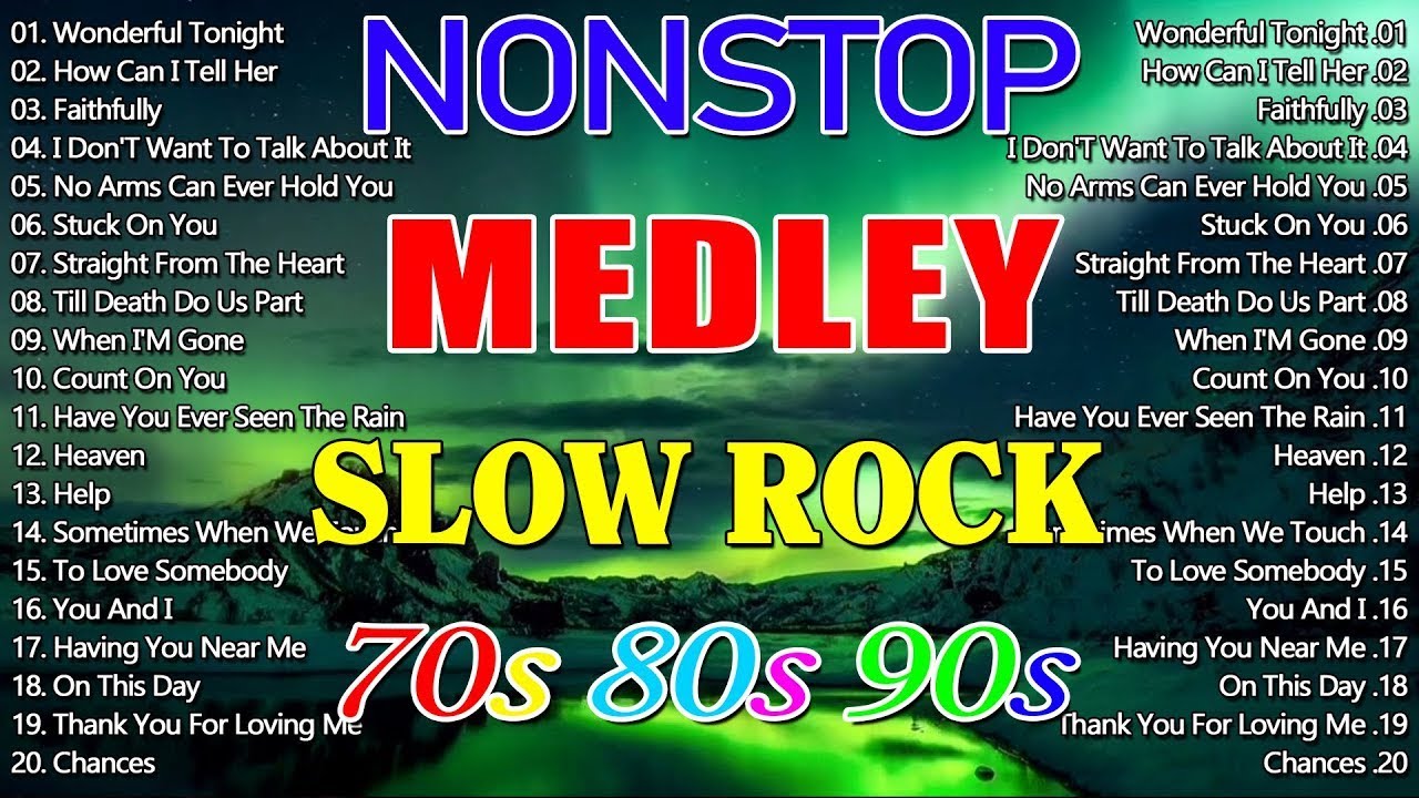 Slow Rock Love Song Nonstop 🎷 SLOW ROCK MEDLEY 🎧 Rock Ballads 70S 80S 90S 🔊 Nonstop Pinoy Medley