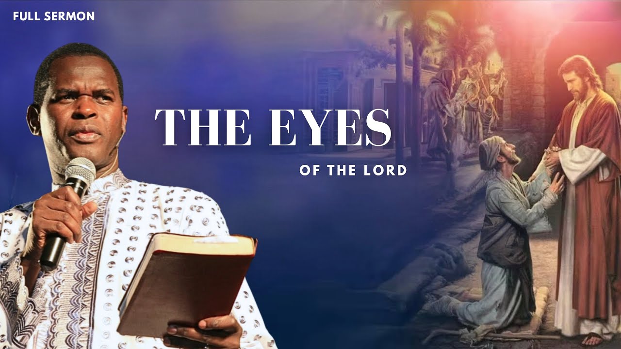 The eyes of the lord : The believers power secret | A deep teaching by Pastor robert kayanja