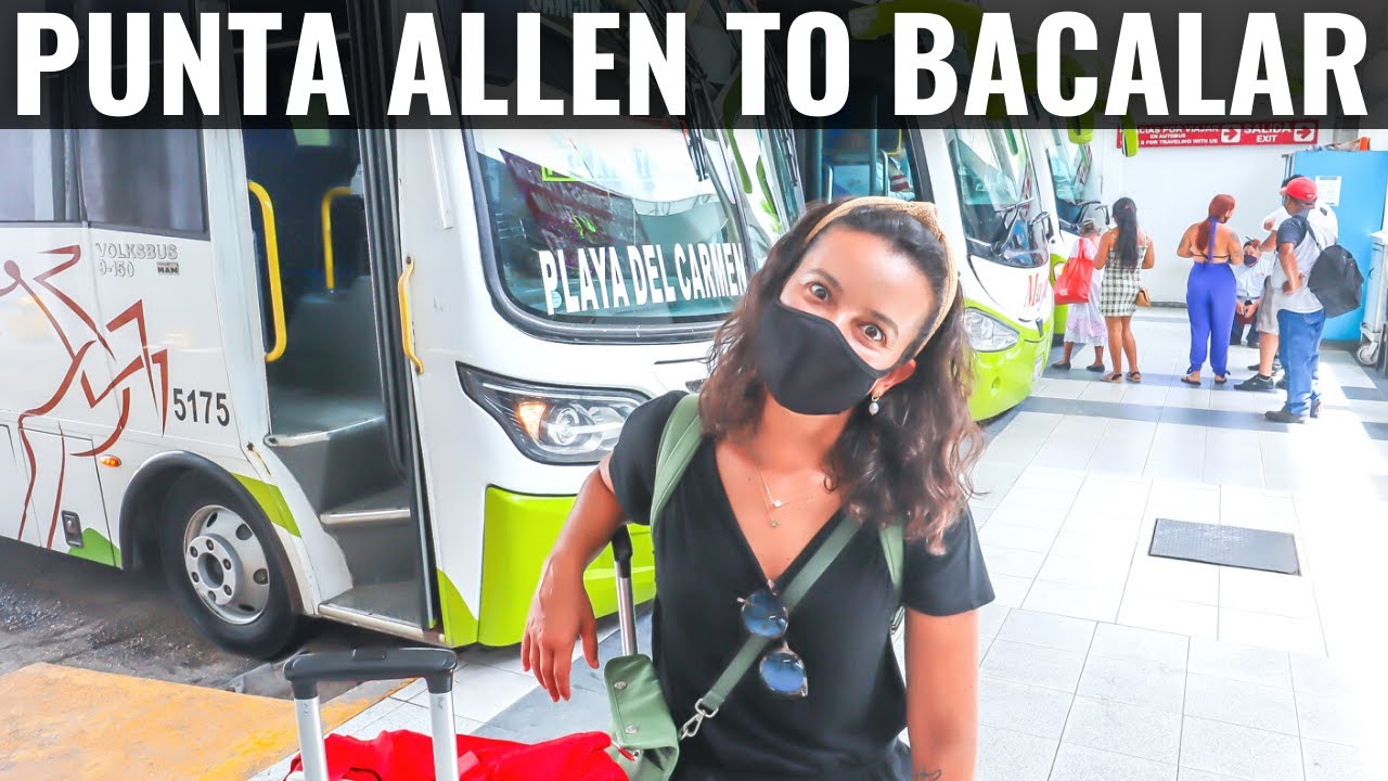 THE LONG JOURNEY From Punta Allen To Bacalar (via Tulum) // Bacalar FIRST IMPRESSIONS!
