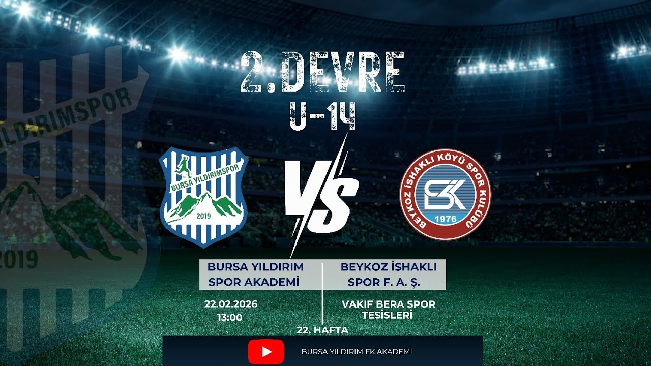 [U-14] Bursa Yıldırım Spor Akademi 🆚 Beykoz İshaklı Spor Faaliyetleri A. Ş. - D.2
