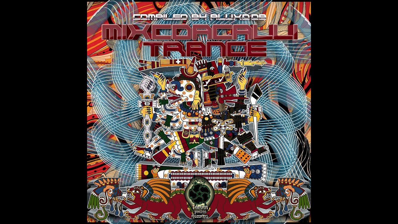 04 - Tlatoanis - La ceremonia (160BPM) Psychedelic trance/Darkpsy