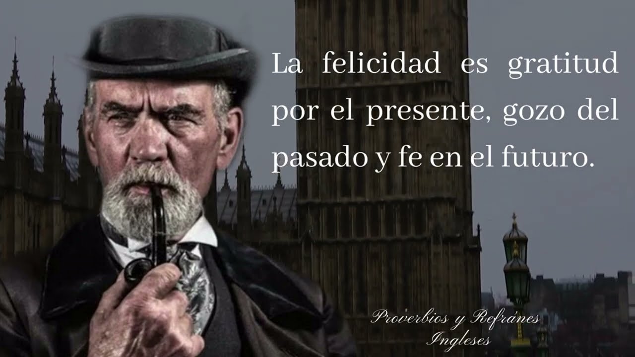 Refranes y refranes Ingleses muy sabios | Sabiduría inglesa
