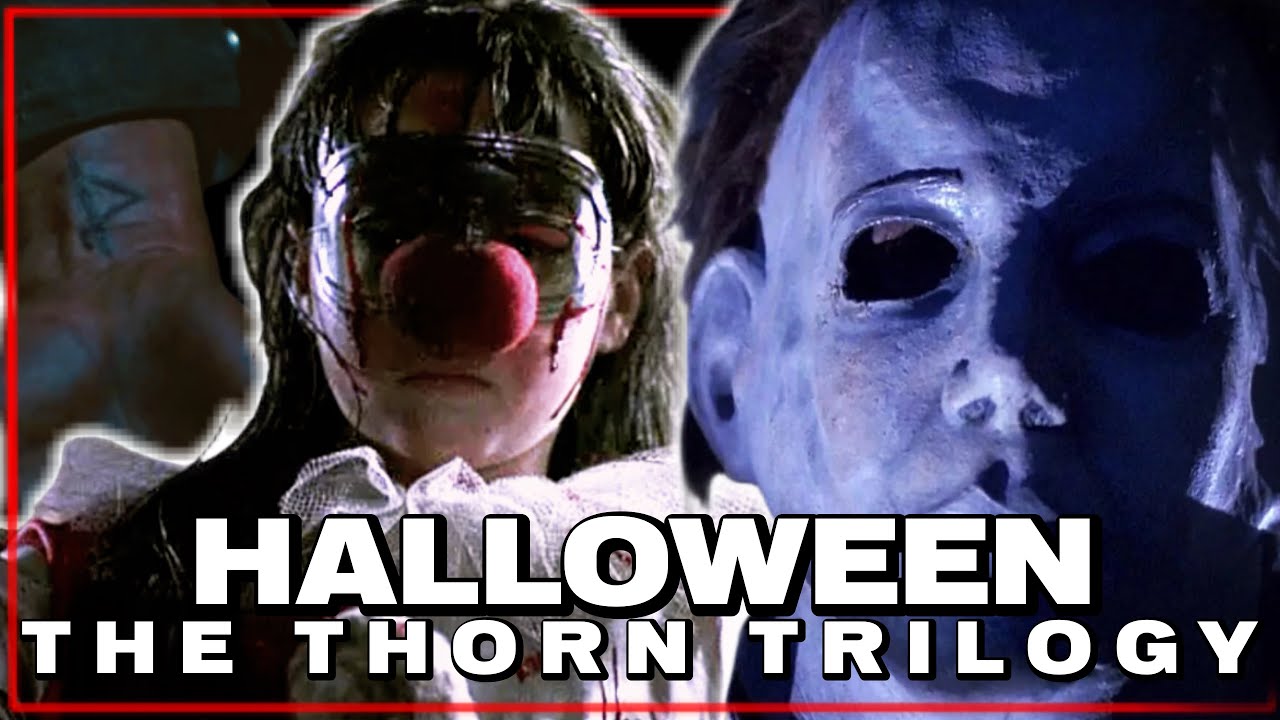 Halloween: The Thorn Trilogy - Complete Deep Dive