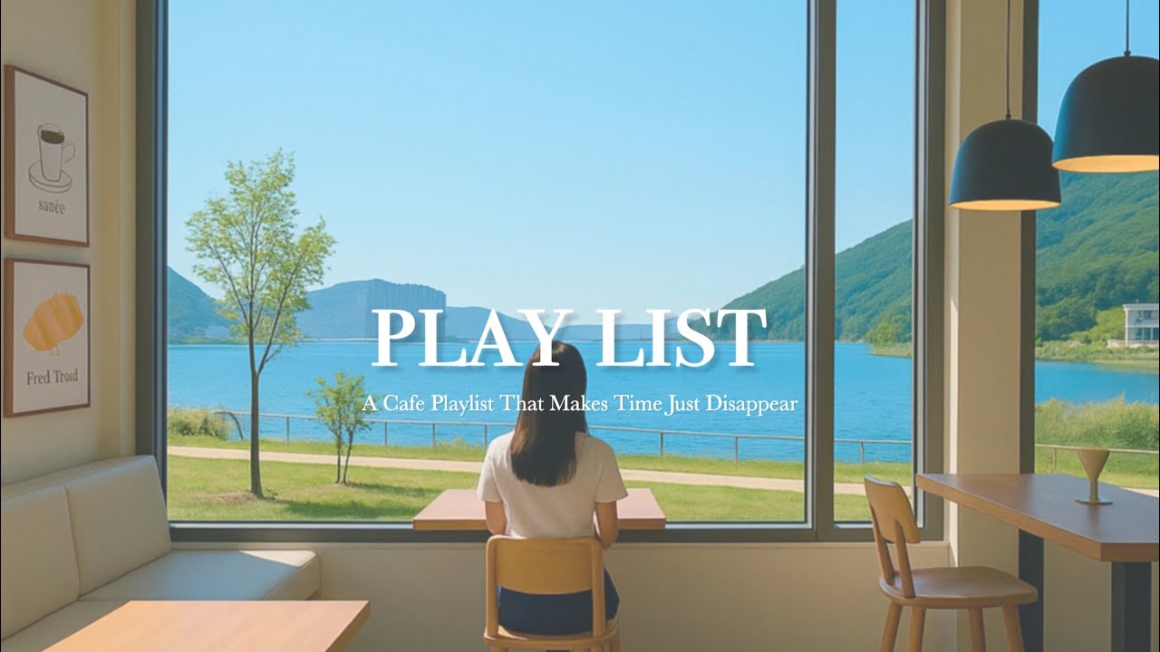 Cafe Playlist ☕ 카페에서 듣다 보면 시간 가는 줄 모르는 플레이리스트