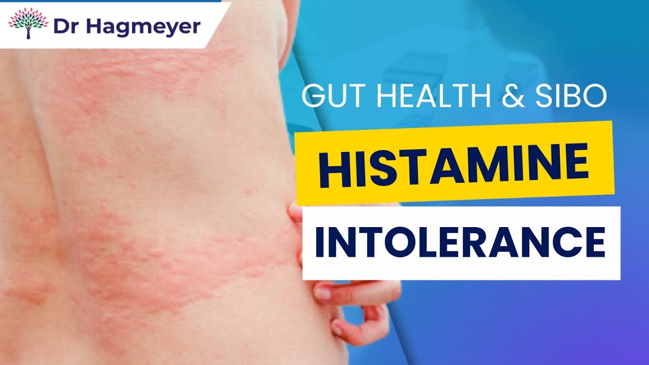 Histamine Intolerance Gut Health & SIBO Unraveling the Connection Between Your Gut Histamine