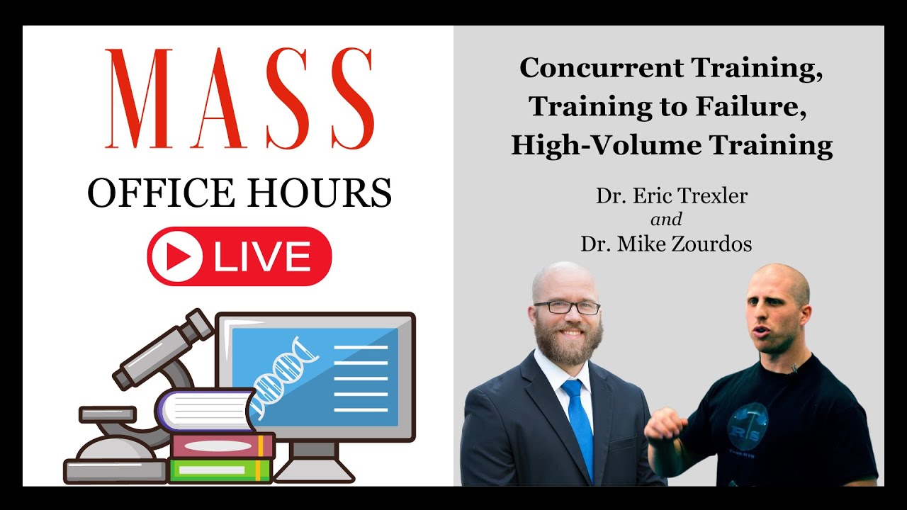 MASS Office Hours Episode 7 (Concurrent Training, Training to Failure, High-Volume Training)