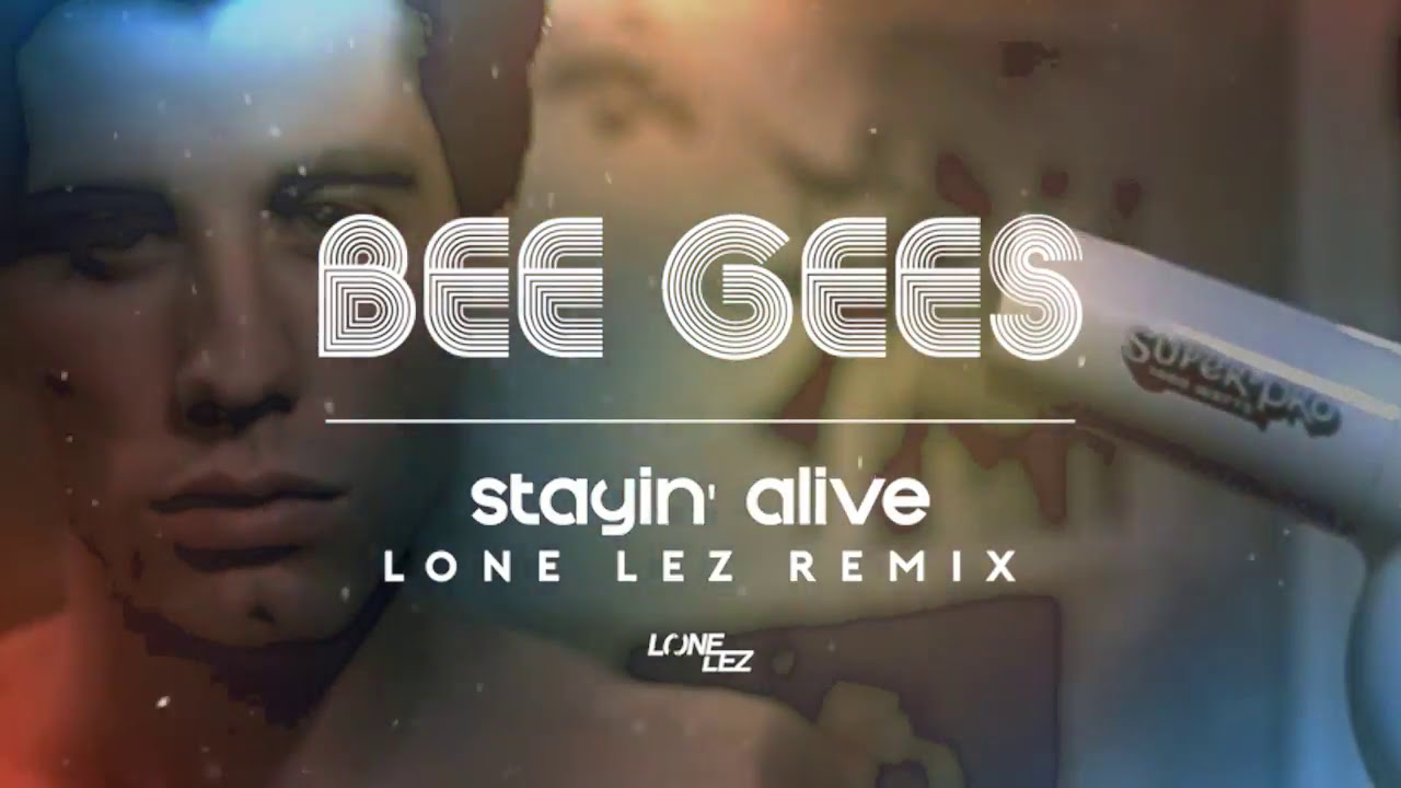 Bee Gees - Stayin' Alive (House Remix)