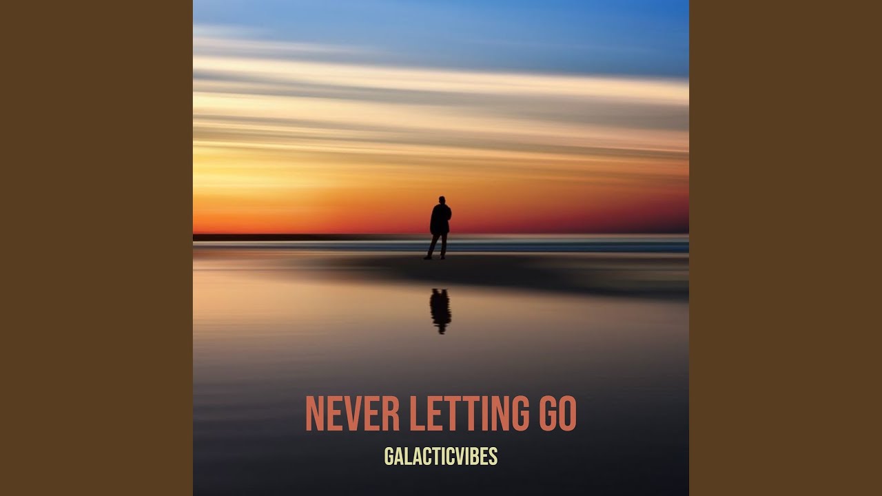 Never Letting Go