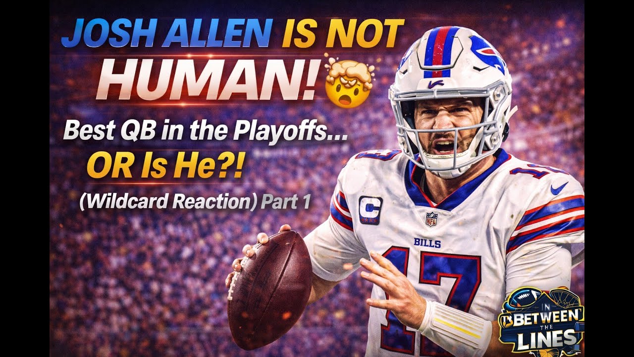 JOSH ALLEN IS NOT HUMAN! 🤯 Best QB in the Playoffs... OR Is He?! (Wildcard Reaction) Part 1