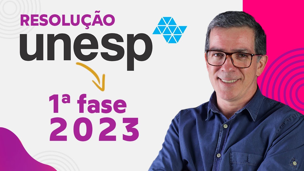 Resolução UNESP 2023 Primeira Fase 🐧  Professor Pinguim