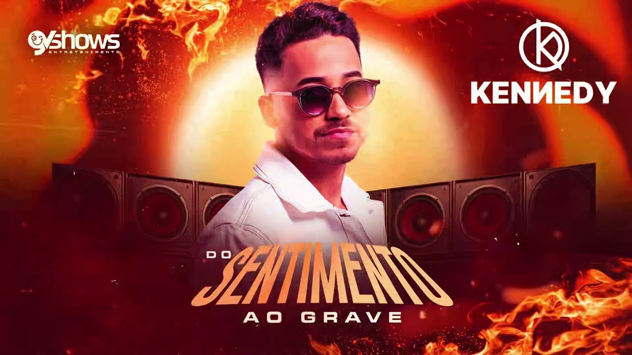 KENNEDY - DO SENTIMENTO AO GRAVE 