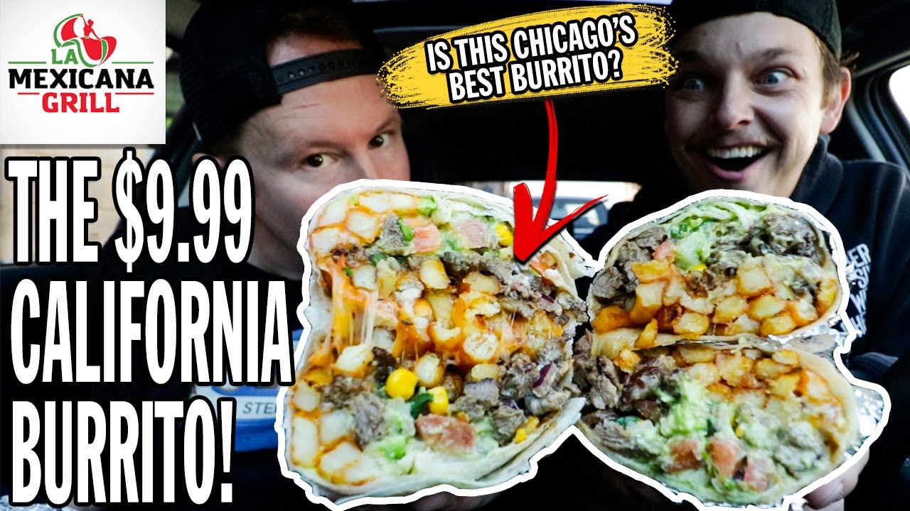 Is This $9.99 Burrito Chicago's Best? | The California Burrito From La Mexicana Grill