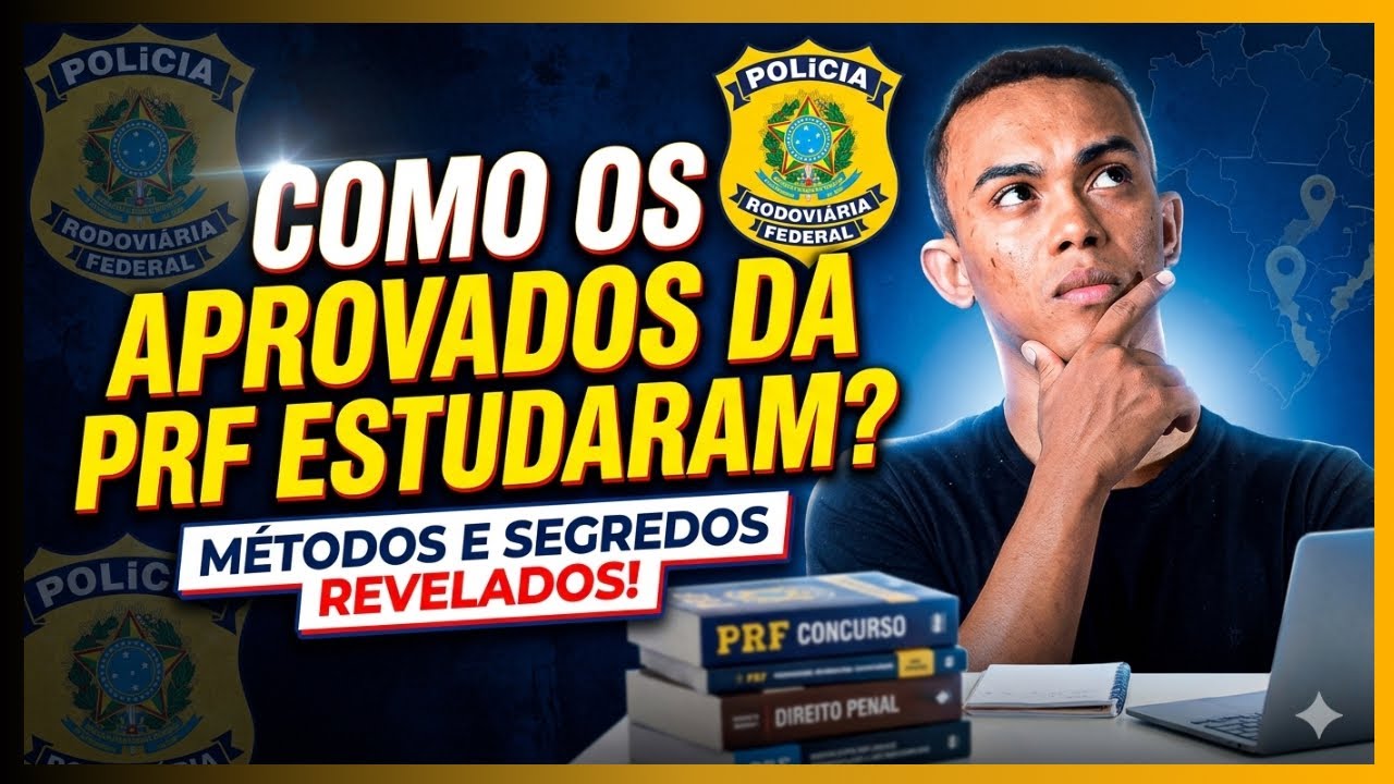CONCURSO PRF: ESTUDARAM ASSIM E FORAM APROVADOS! 