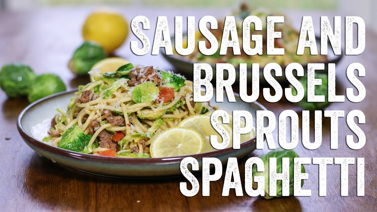 Sausage and Brussels Sprouts Spaghetti Recipe: Bits & Pieces - Season 1, Ep. 4