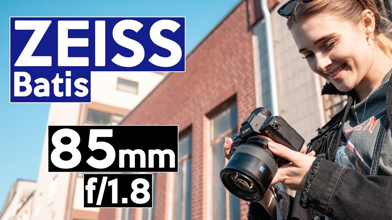 ZEISS Batis 85mm f/1.8 getestet an der Sony Alpha 7 III | Warum dieses 85mm?