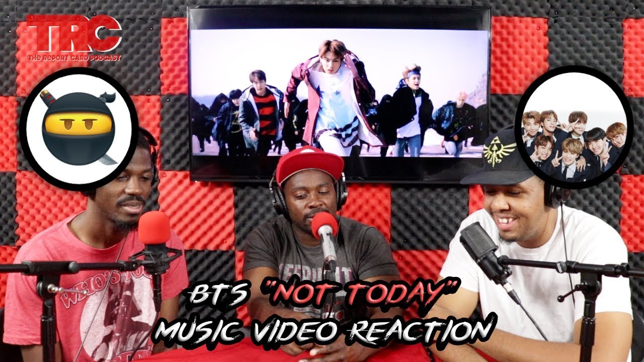 BTS "Not Today" Music Video Reaction