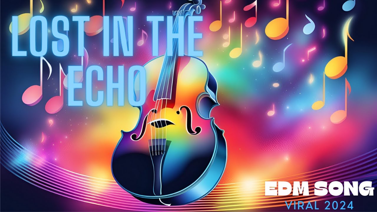 Lost In The Echo | Emotional EDM Anthem 2024 | Heartfelt Melodic Drop
