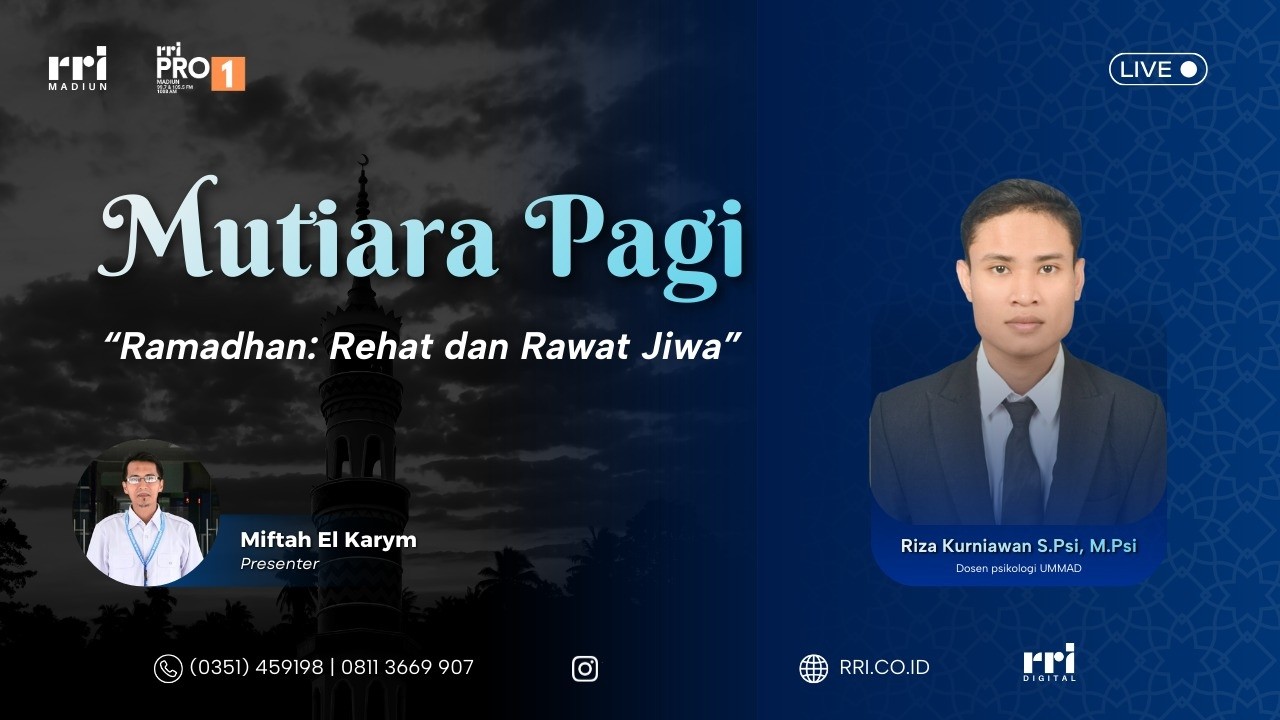 MUTIARA PAGI - RAMADHAN: REHAT DAN RAWAT JIWA