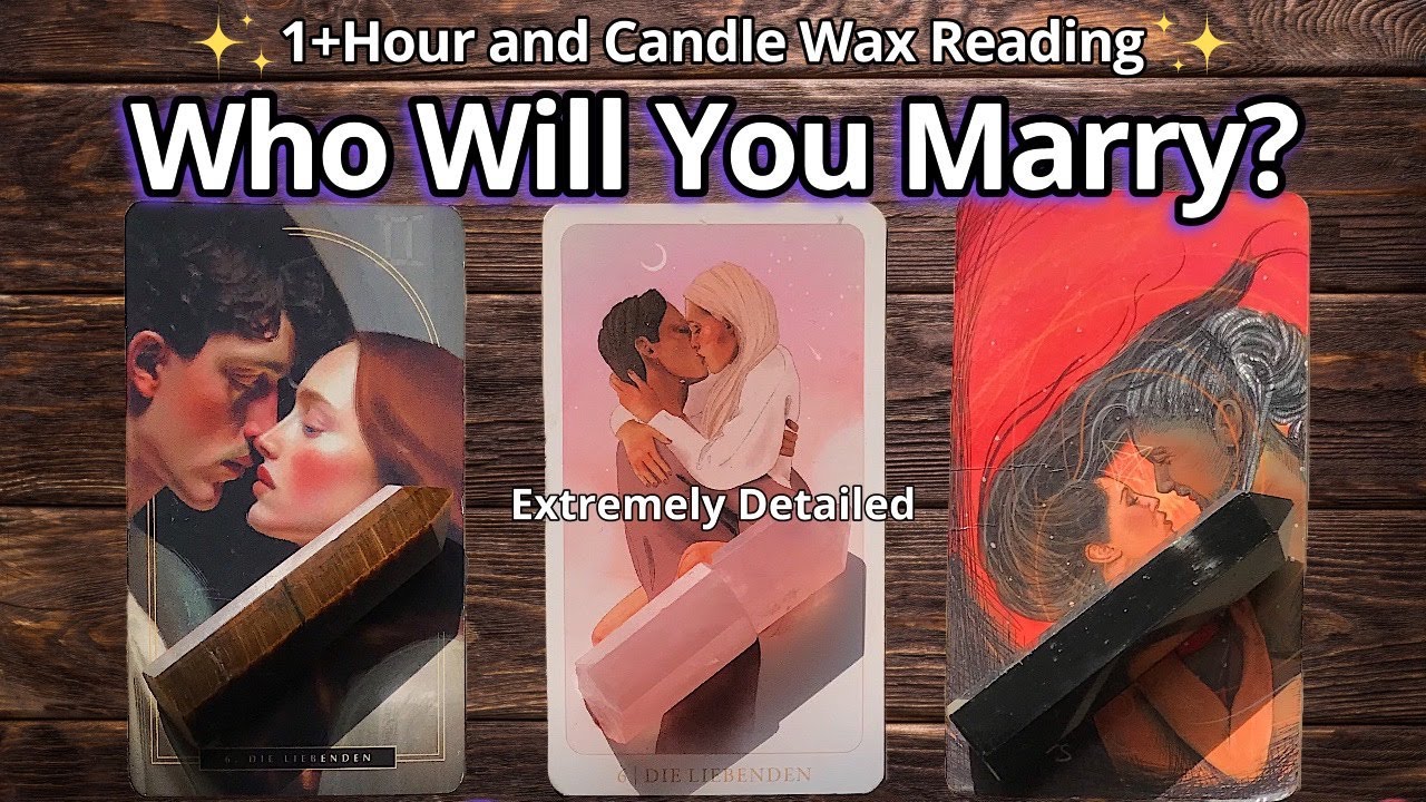 1+HOUR READING💕WHO WILL YOU MARRY?💖🔥WHO'S YOUR FUTURE SPOUSE?🤩💖+CANDLE WAX🕯#pickacard Tarot Reading