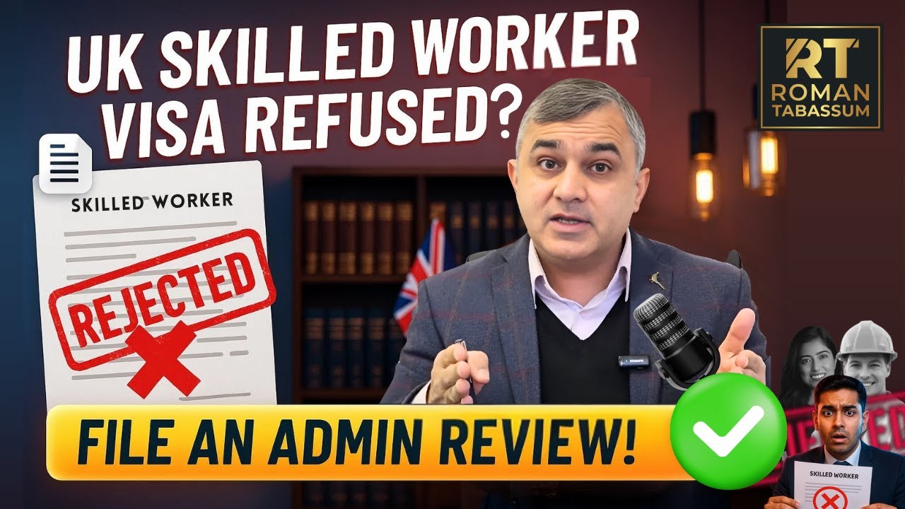 How to Appeal a UK Skilled Worker Visa Refusal (2025) | Administrative Review Process Explained