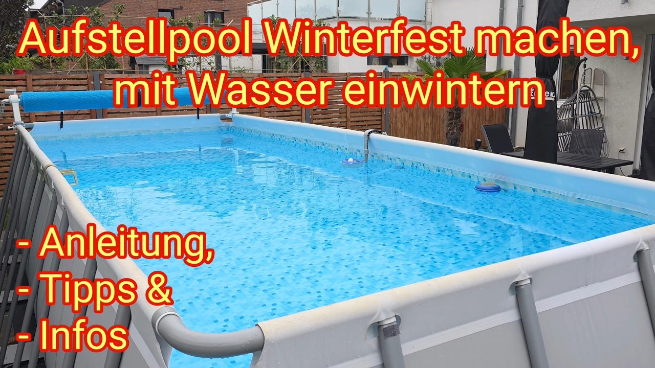 Pool Winterfest machen, mit Wasser einwintern, Aufstellpool, Rundpool, Stahlwandpool - Anleitung