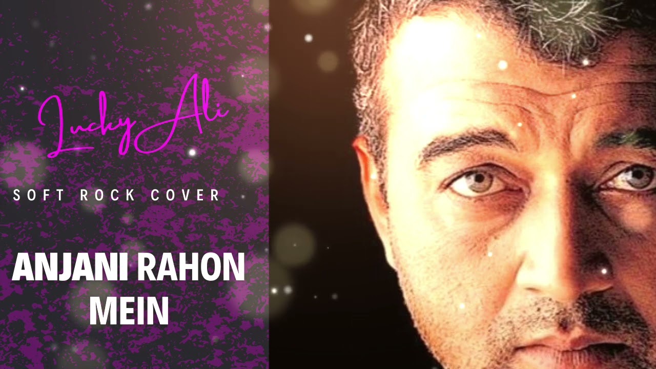 Anjaani Rahon Mein (Soft Rock Cover) | Lucky Ali Tribute | Soulful Guitar Version 2025