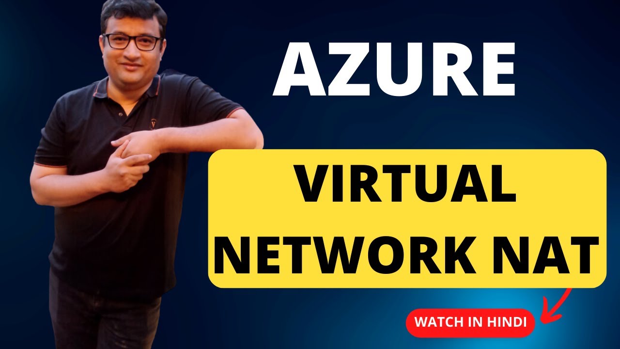 What is Virtual Network NAT and how to configure it? - Demo in Hindi